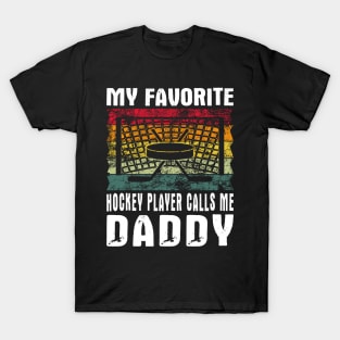 My Favorite Hockey Player Daddy Vintage Text T-Shirt